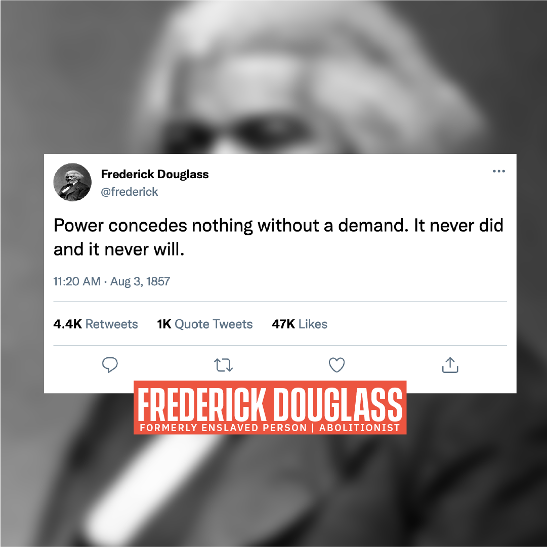 Mockup of twitter post featuring a quote from Frederick Douglass.