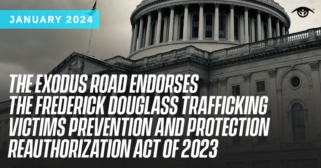 The Exodus Road Inendorso Ang Frederick Douglass Trafficking Victims Prevention And Protection
